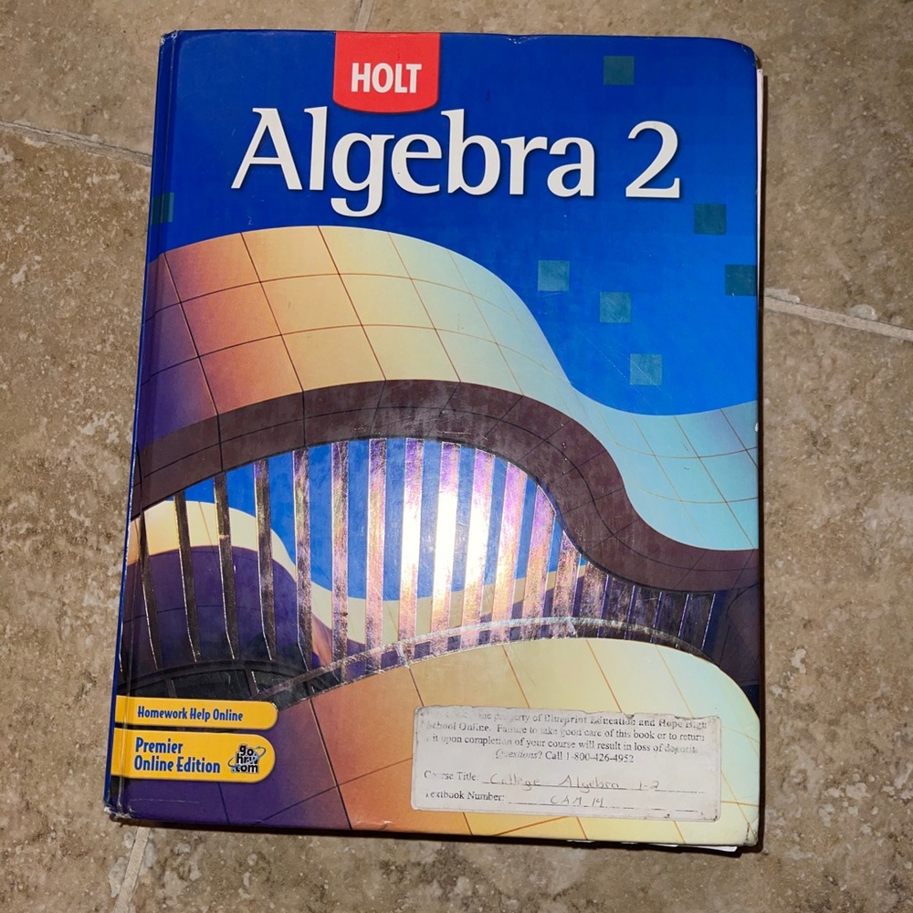 Holt Algebra 2 textbook (ISBN 0030358299 )